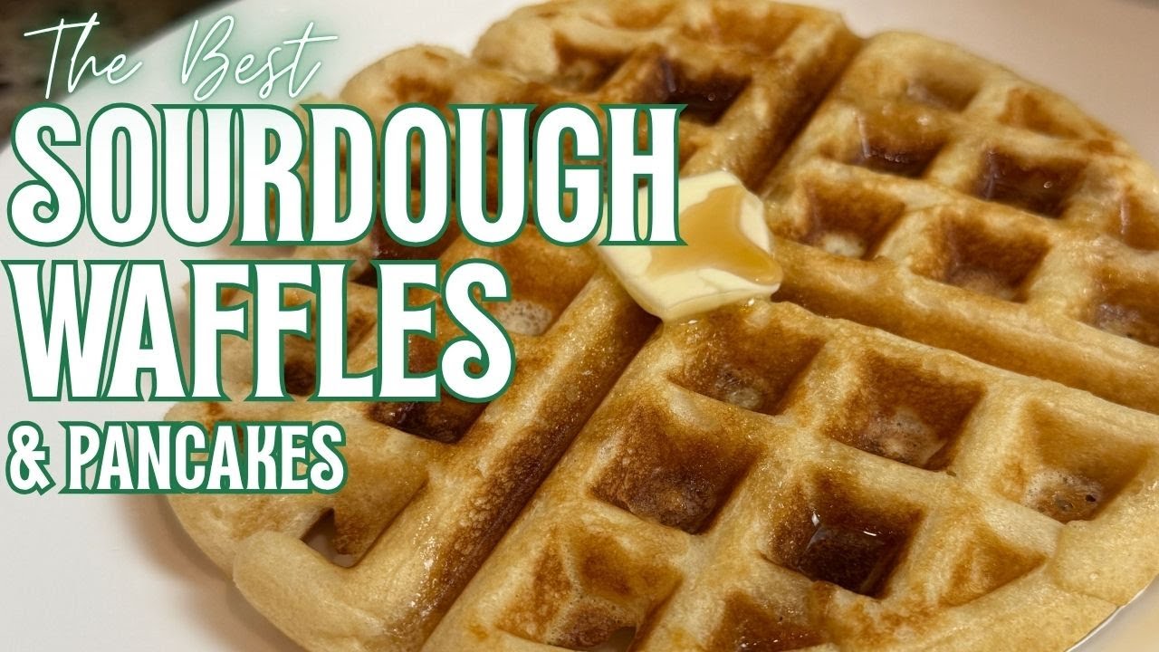 The Best Sourdough Waffle Recipe - Easy Sugar Free Sourdough Waffles & Pancakes