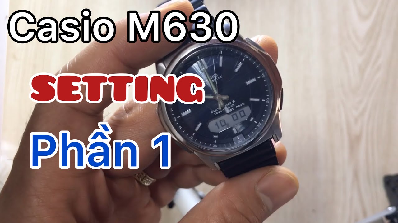 Hướng dẫn cài đặt giờ cho Casio WVA - M630 phần 1