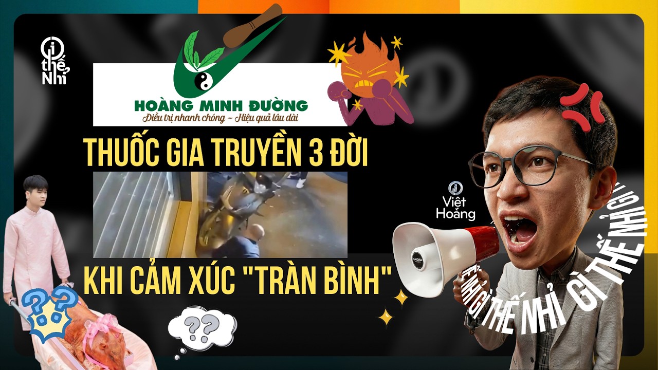 Thuốc gia truyền 3 đời và khi cảm xúc tràn bình - Gì thế nhỉ 15/3