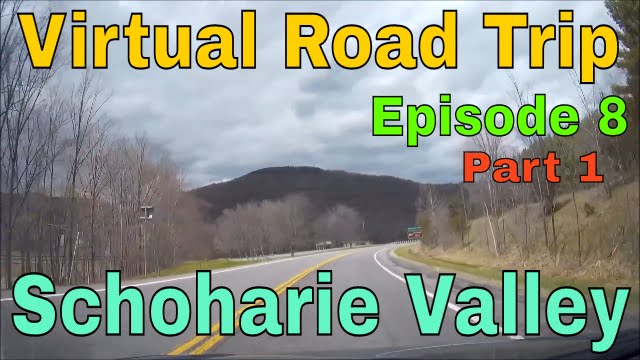 Virtual Road Trip: Schoharie Valley Part 1
