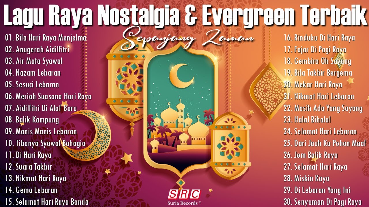 Koleksi Lagu Raya Aidilfitri 2025 - Lagu Raya Nostalgia & Evergreen Terbaik Sepanjang Zaman