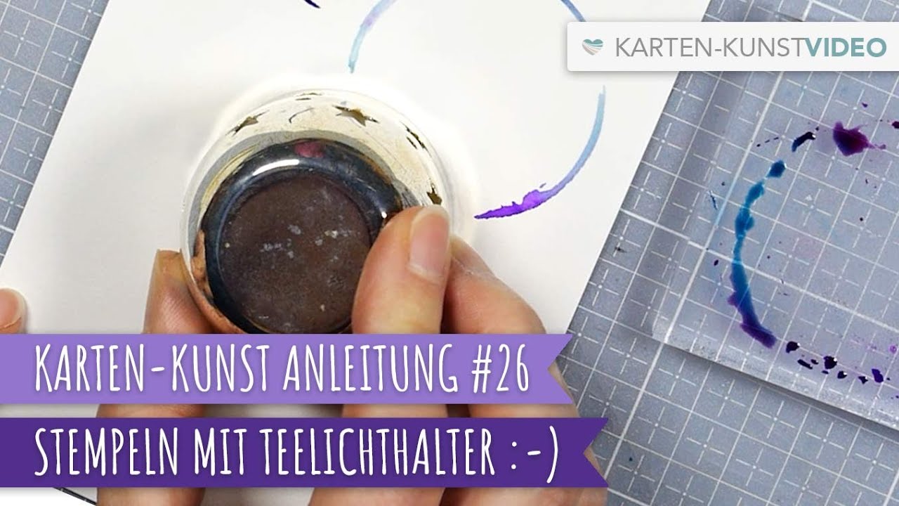 Karten Kunst Anleitung #26 &ndash; Stempeln mit Teelichthalter