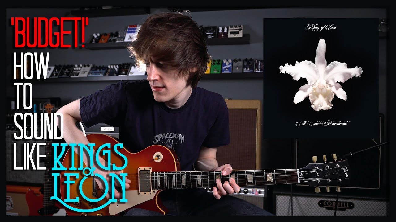 'BUDGET' How To Sound Like Kings Of Leon - The Bucket