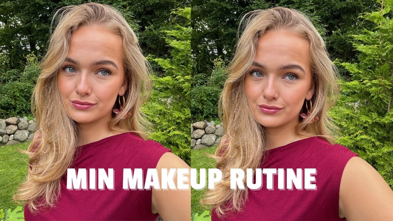 MIN MAKEUP RUTINE - Step by step