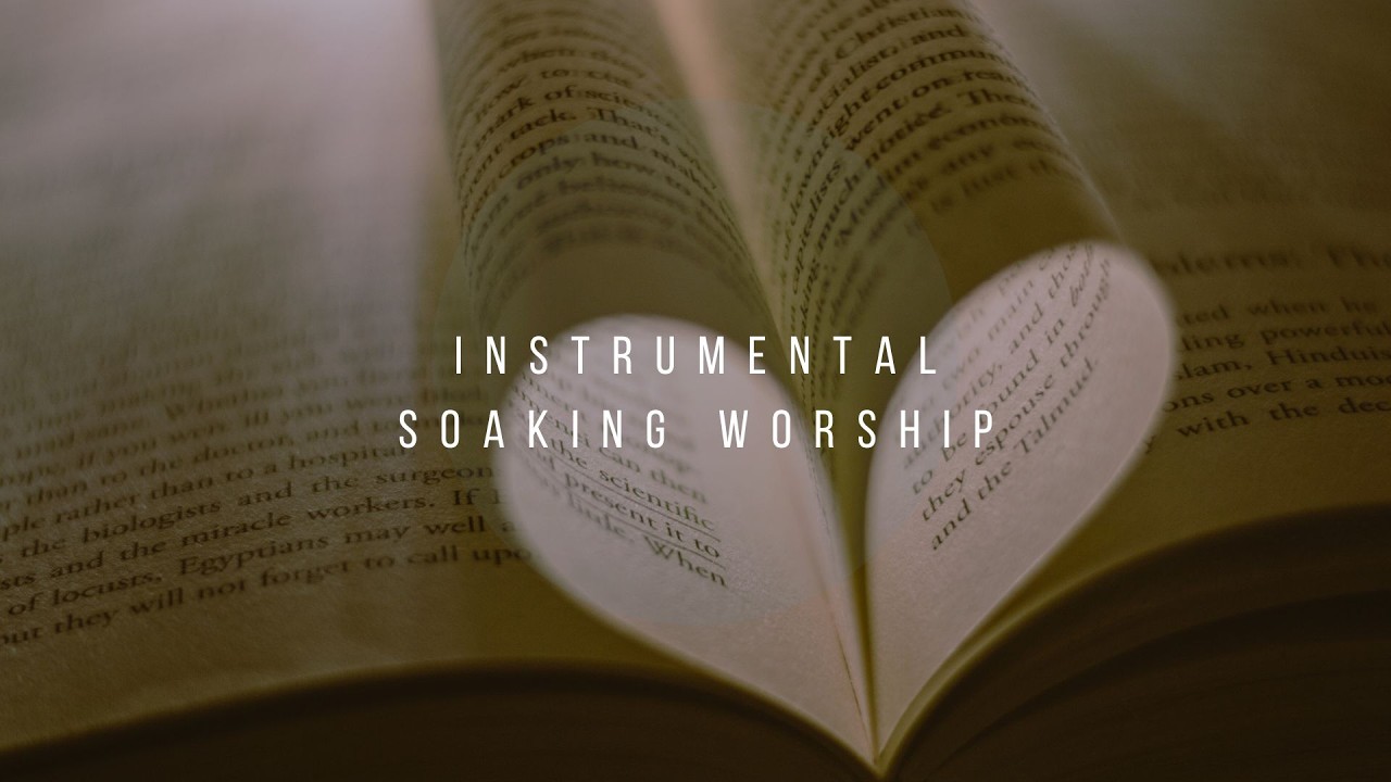 Scriptures // Instrumental Worship Soaking in His Presence