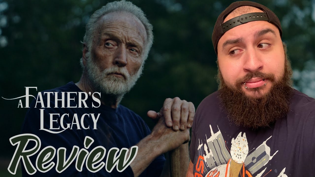 A Father’s Legacy (2021) - Movie Review