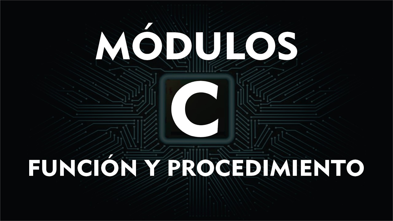 Modulos: Funciones o Procedimientos