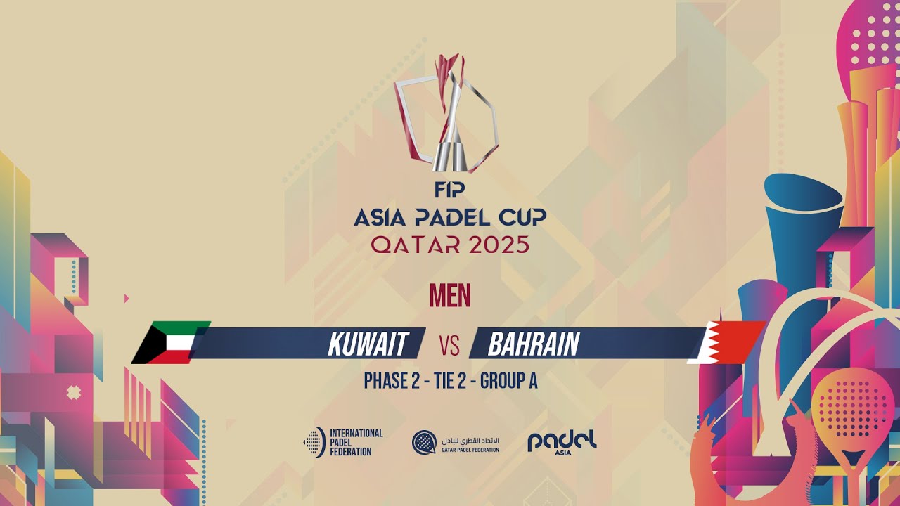 🇰🇼 KUWAIT vs BAHRAIN 🇧🇭 - Men - Group A - Tie 2 - GRAND STAND 1 - FIP ASIA PADEL CUP 2025