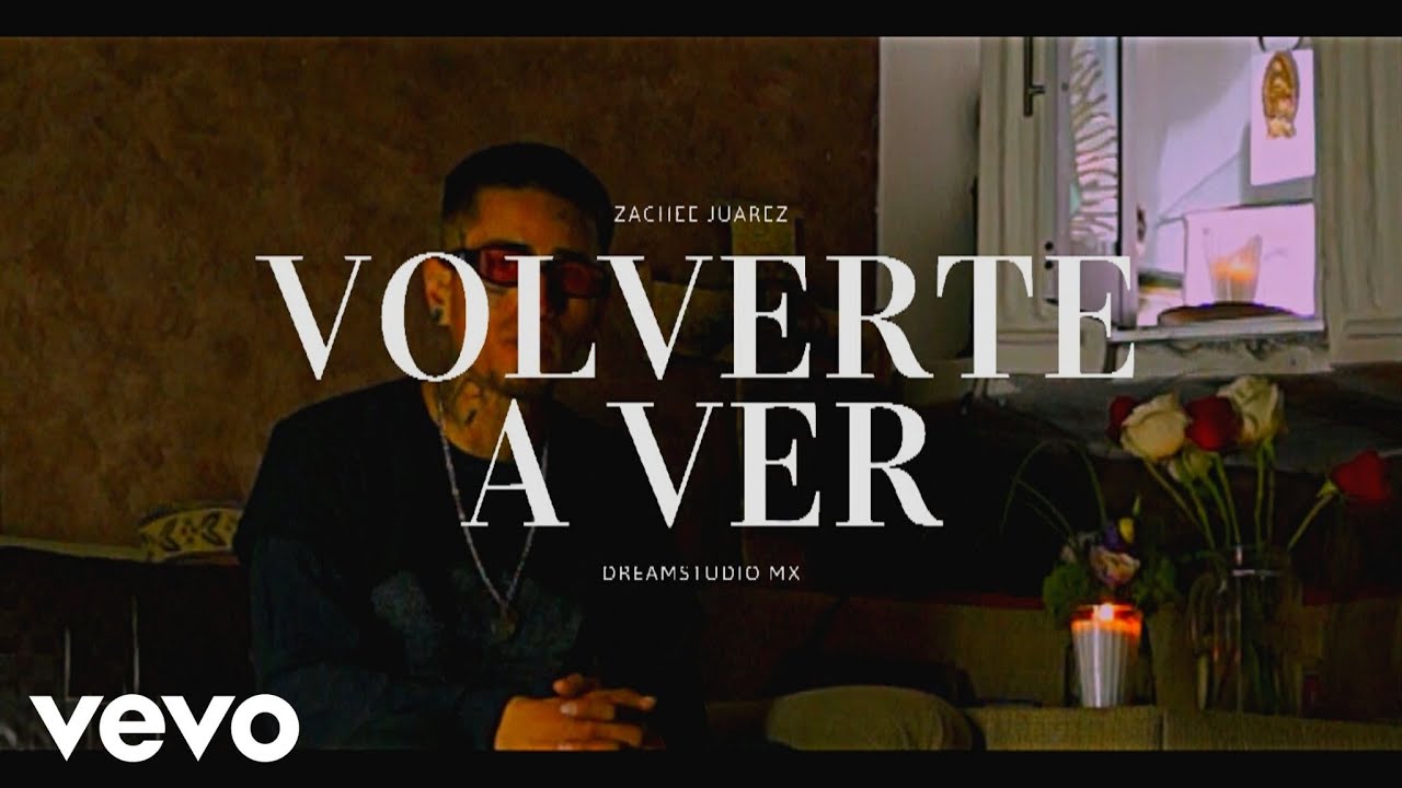 VOLVERTE A VER - Zachee Juarez | (Video Official)