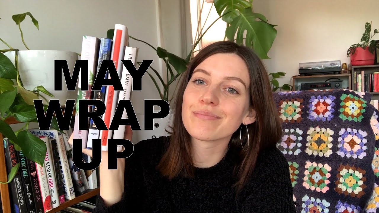 May Wrap Up