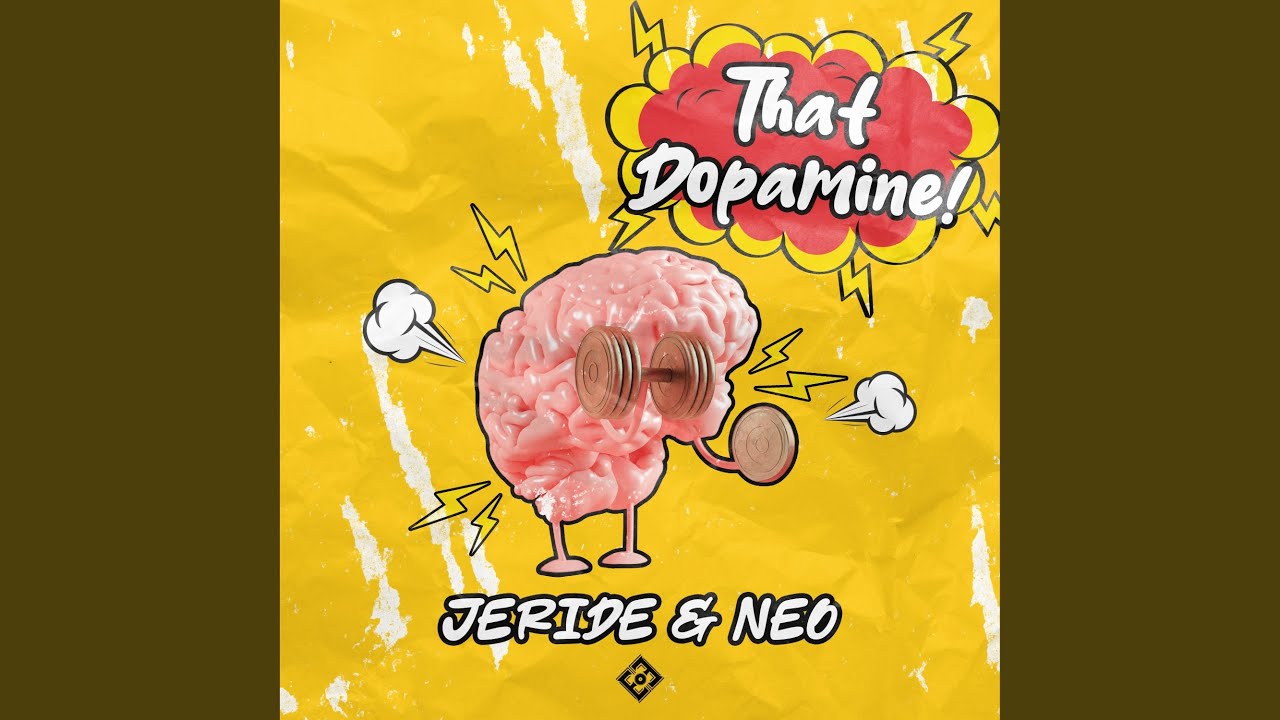 THAT DOPAMINE! (Extended Mix)
