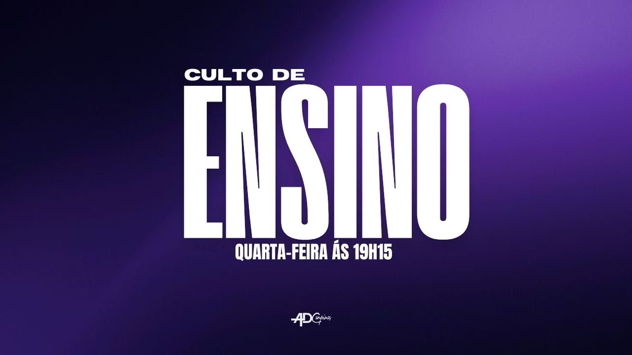 CULTO DE ENSINO - AD CAMPINAS - 04/02/2026