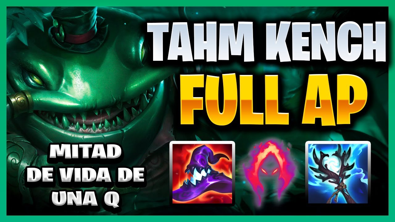 LA LENGUA MAS PODEROSA | TAHM KENCH FULL AP