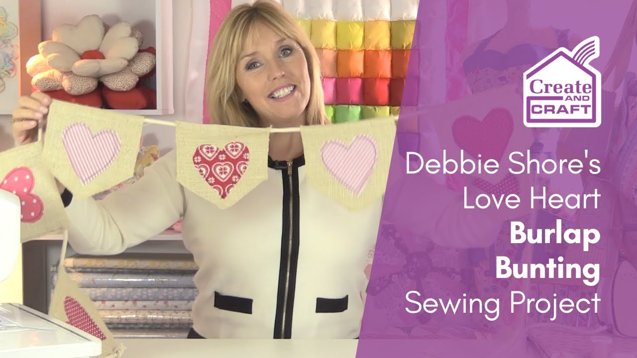 Heart Burlap Bunting Tutorial | Debbie Shore Sewing Projects | Create and Craft
