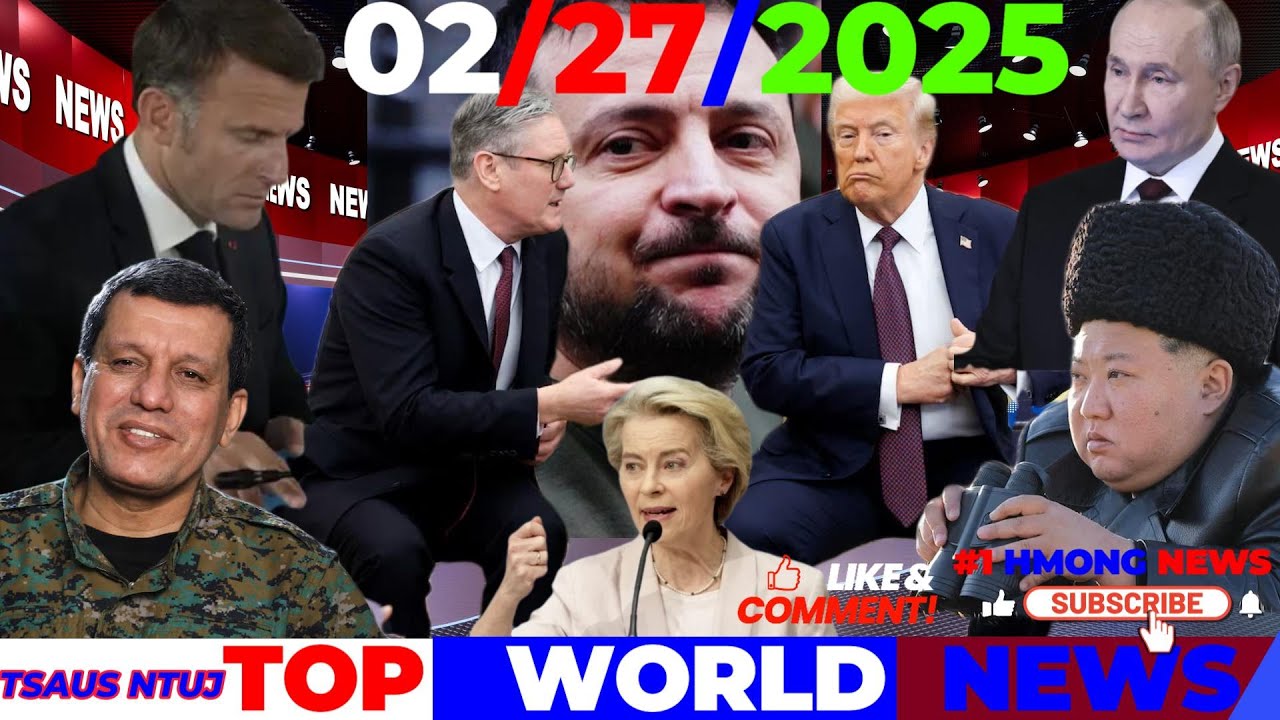 XOV XWM HMOOB-PM 2/27/2025🎯TRUMP NTSIB ASKIV, MEKAS NTSIB RUSSIA, MIDDLE EAST, FRANCE, NKOREA