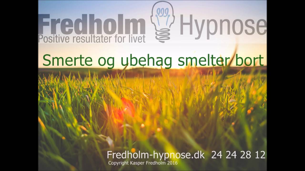 Smerte og ubehag smelter bort