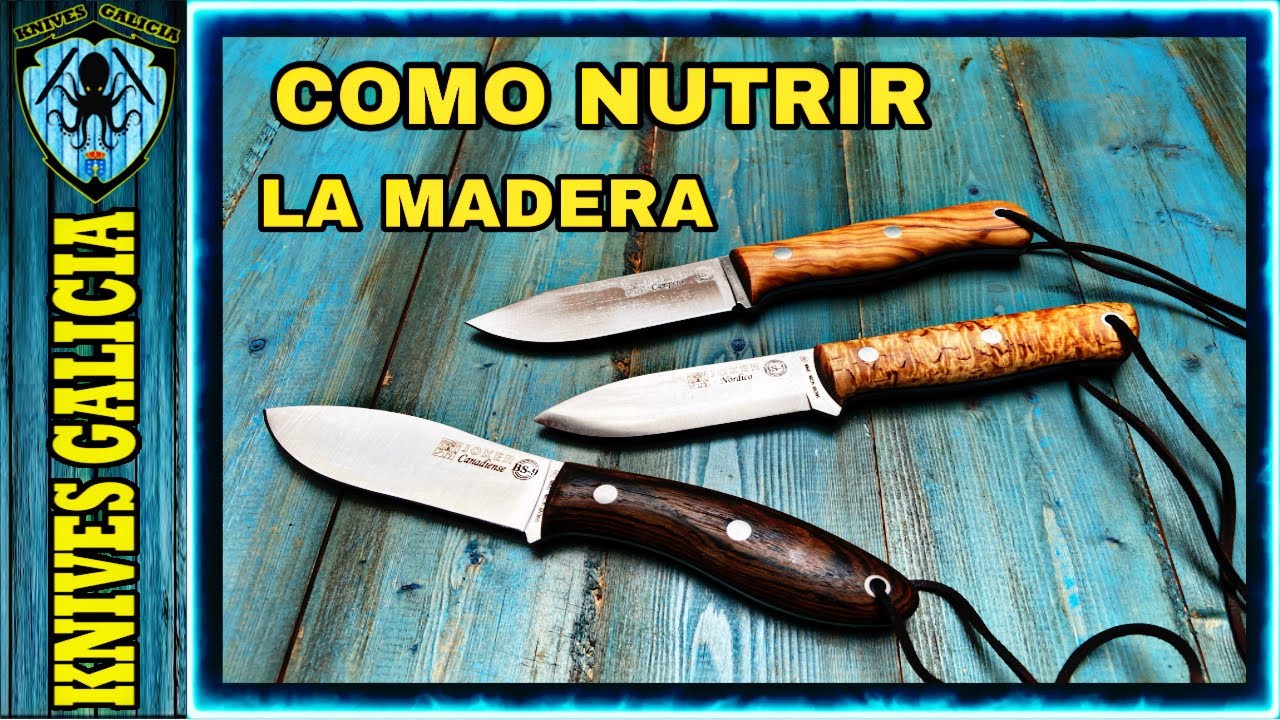 COMO NUTRIR los CABOS de MADERA de nuestros CUCHILLOS