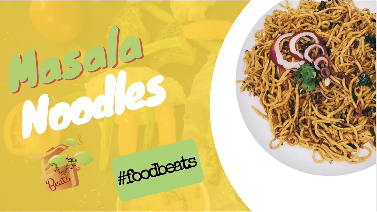 Masala Noodles || FoodBeats