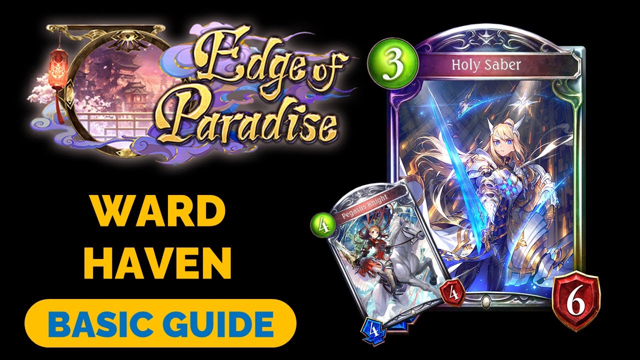 Ward Havencraft Guide & Gameplay | Shadowverse Edge of Paradise