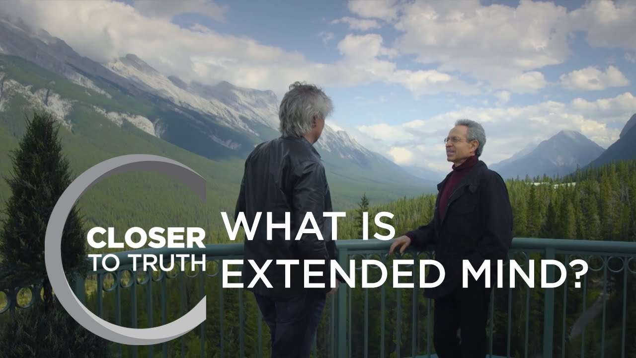What is Extended Mind? | Episode 1811 | Closer To Truth