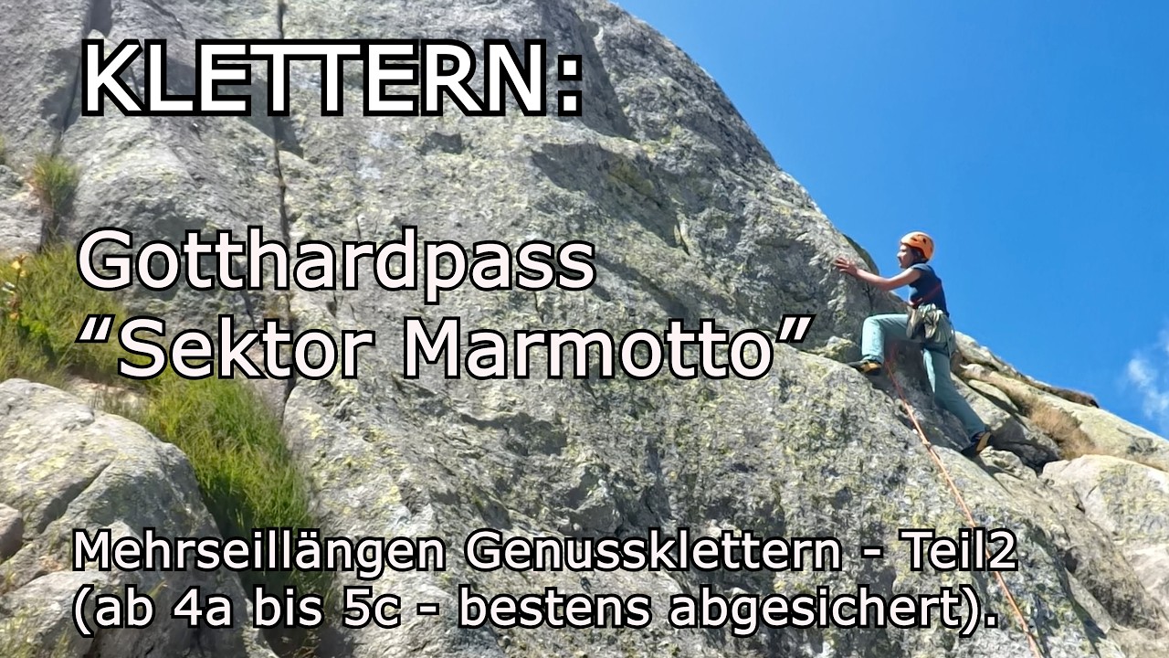 Klettern: Gotthardpass Sektor Marmotto 2ter-Teil - MSL-Genussklettern, zweimal 5c, bestens gesichert