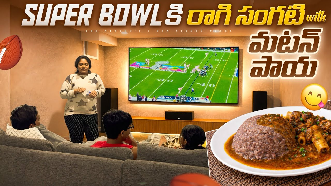 Super Bowl Sunday Feast | రాగి సంగటి + Mutton Paya Curry చేశాను| Game Day Family Vlog
