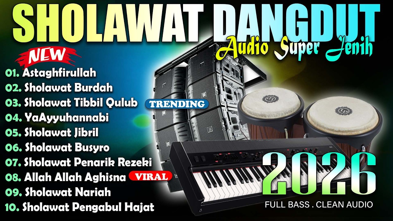 LAGU SHOLAWAT DANGDUT KOPLO JAIPONG TERENAK | Sholawat Tibbil Qulub, Sholawat Busyro | SHOLAWAT 2026