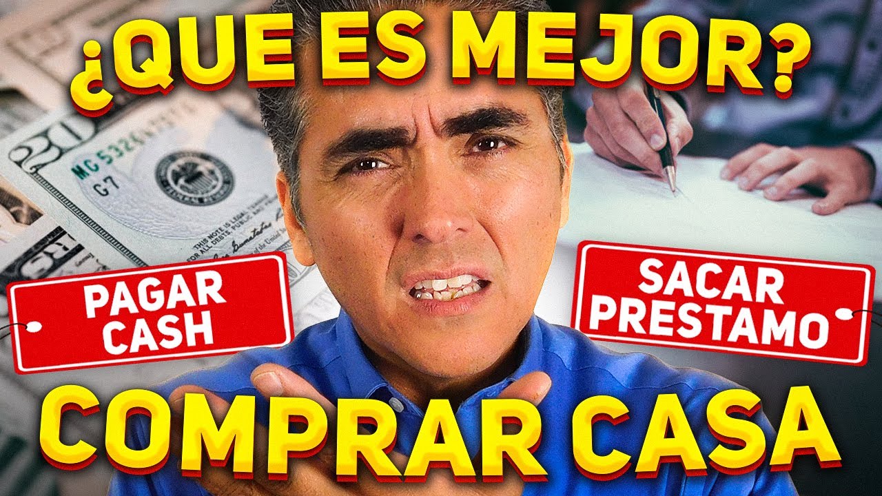 ¿Qué Es Mejor? ¿Comprar Casa En Cash o Sacar Un Préstamo? Ventajas Y Desventajas Al Comprar Casa!
