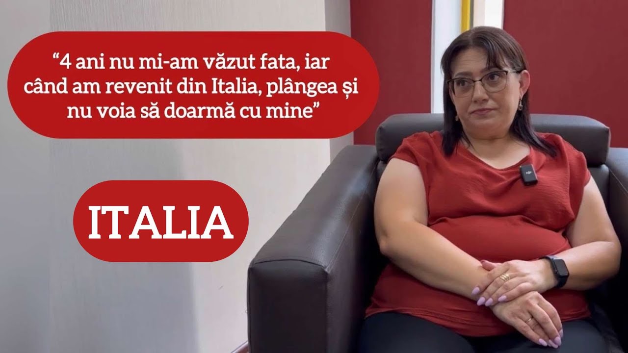 “4 ani nu mi-am văzut fata, iar când am revenit din Italia, plângea și nu voia să doarmă cu mine”