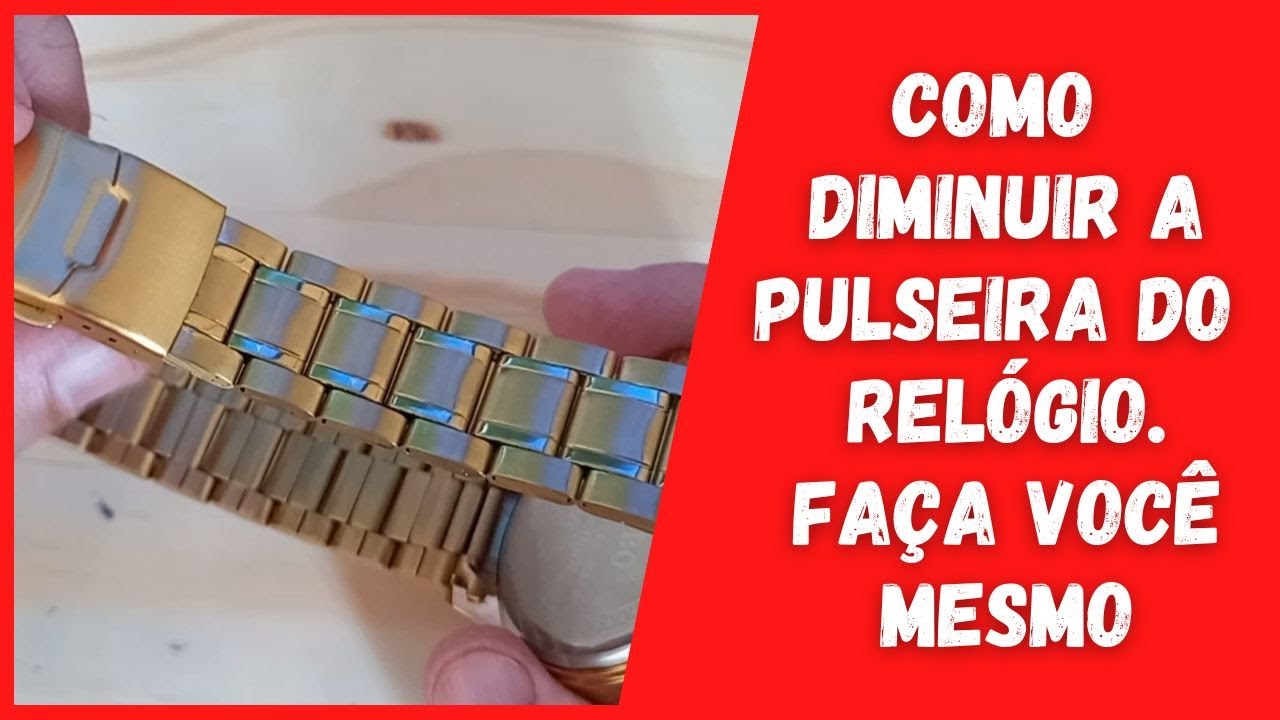 Como Diminuir Pulseira de Relógio em Casa | Como Ajustar  Pulseira de Relógio