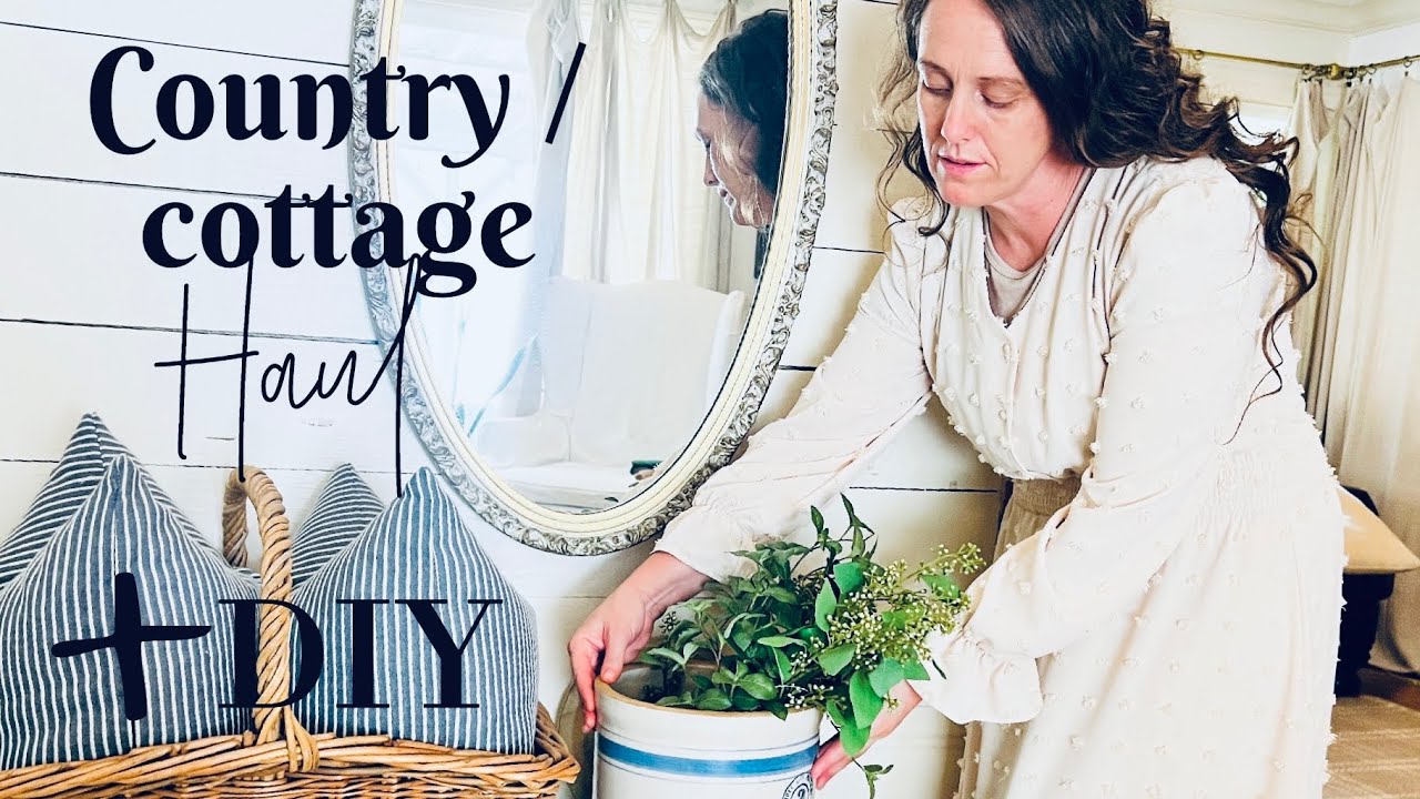 Country Cottage Haul + DIY