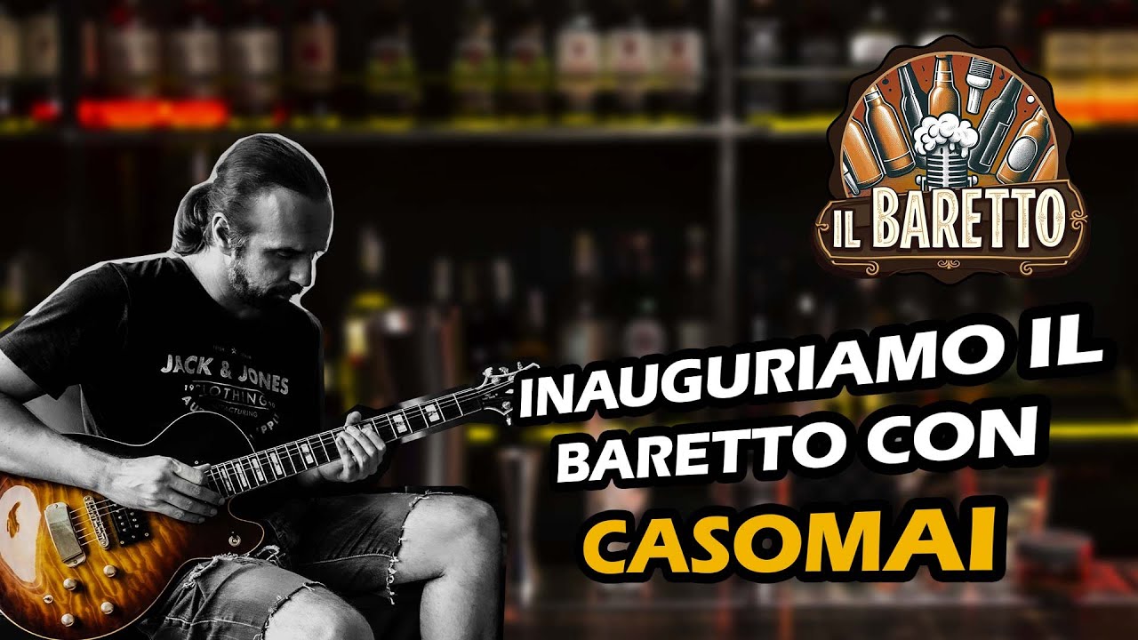 Inauguriamo il baretto con il cantautore Casomai - IL BARETTO
