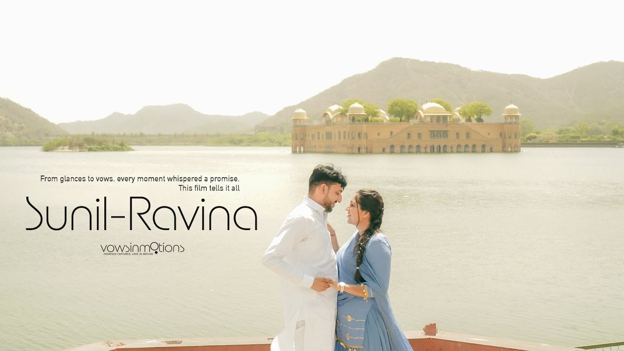New Best Cinematic PreWedding Film 2025 | Sunil-Ravina | Jaipur | VowsInMotions
