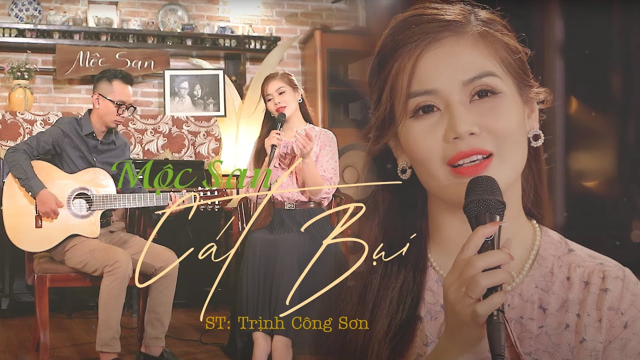 GIỌNG HÁT ĐANG HOT || Mộc San - Cát Bụi (St Trịnh Công Sơn) || Official MV 4k