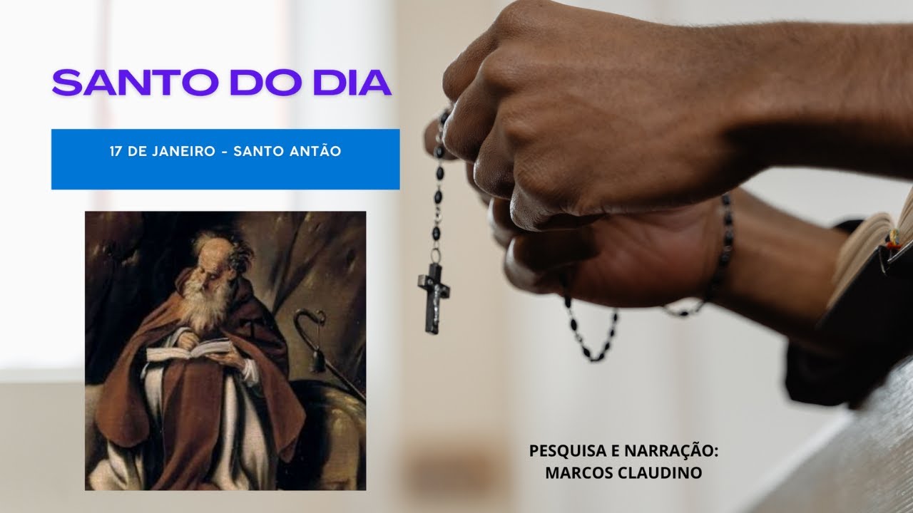 Santo do Dia   Janeiro dia 17   Santo Antão