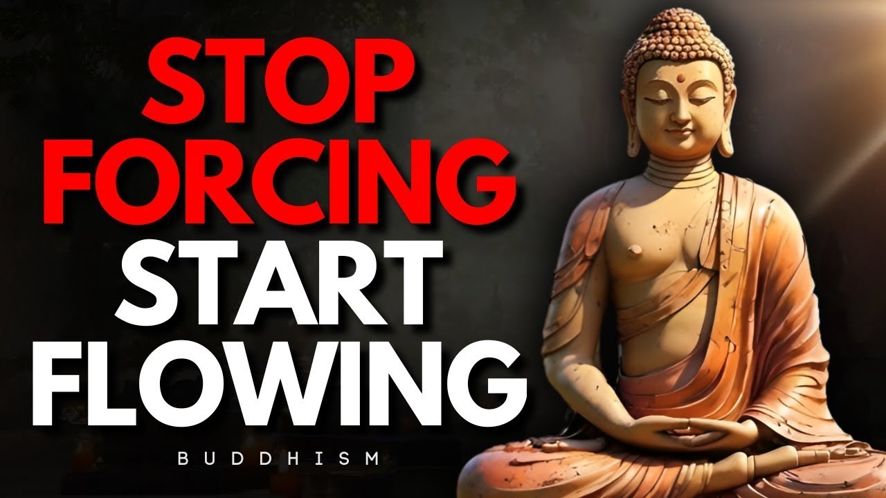 When You Stop Forcing Life &mdash; Peace Begins to Find You | Buddhism Wisdom
