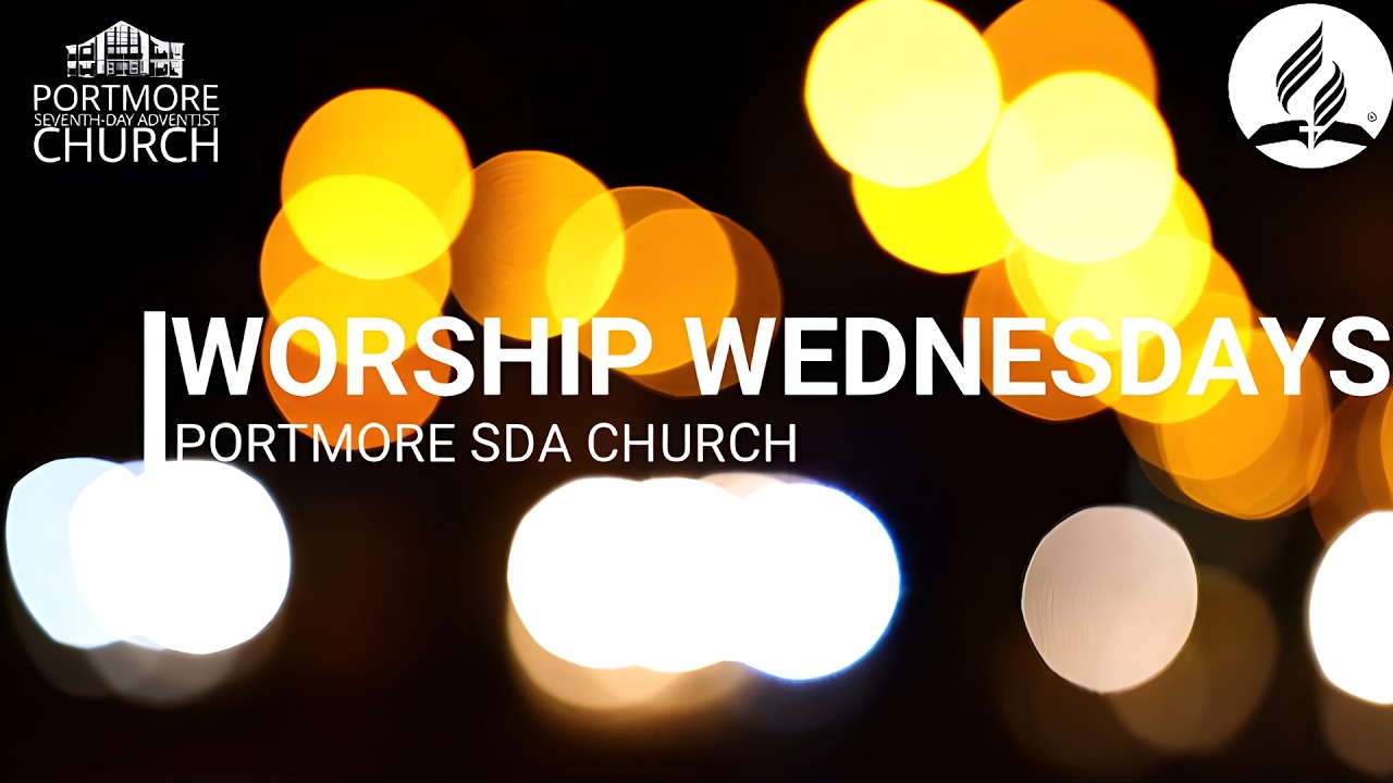 WORSHIP WEDNESDAYS || PORTMORE SDA CHURCH || SIS. TERRIANN NISBETH || FEB. 11, 2026