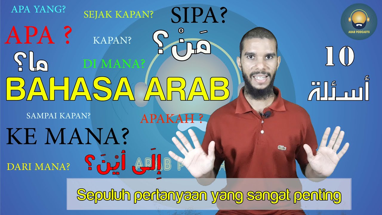 Belajar Bahasa Arab 10 Kata tanya untuk PEMULA Dari dasar-Isim Istifham أدوات الاستفهام