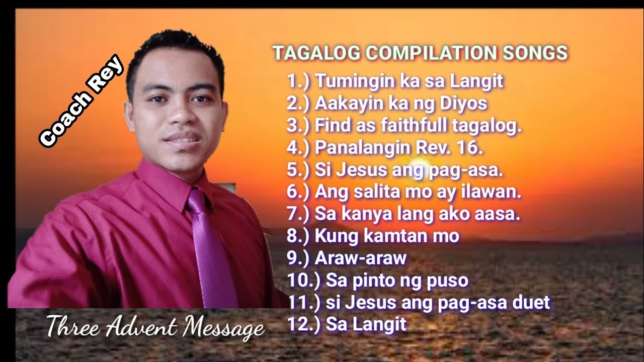 SDA Tagalog Compilation songs |ThreeAdventMessage
