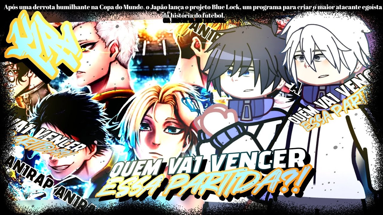 🇩🇪Blue Lock{Início da N.E.L} React Manshine City X Bastard Müchen(@AniRap)[@Xx-Kira-GC-xX]🏴󠁧󠁢󠁥󠁮󠁧󠁿