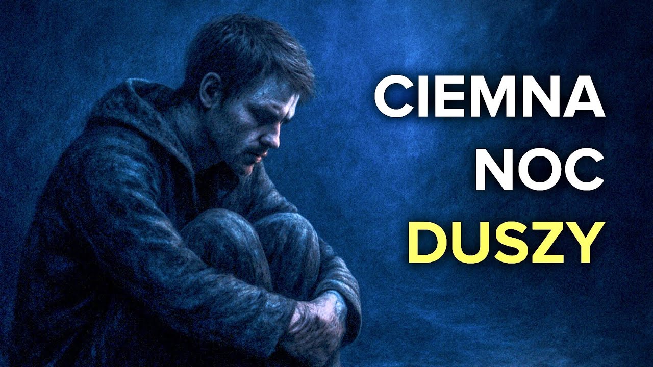 Ciemna noc duszy - duchowe piekło, kt&oacute;re prowadzi do światła