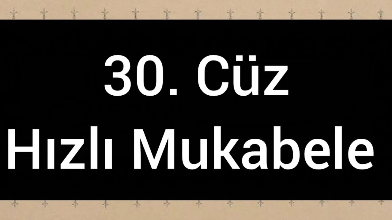 30. Cüz Hızlı Mukabele 