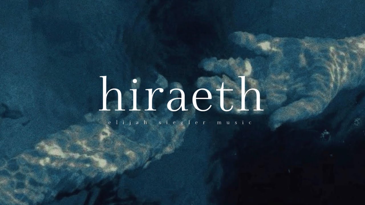 Elijah Siegler - Hiraeth