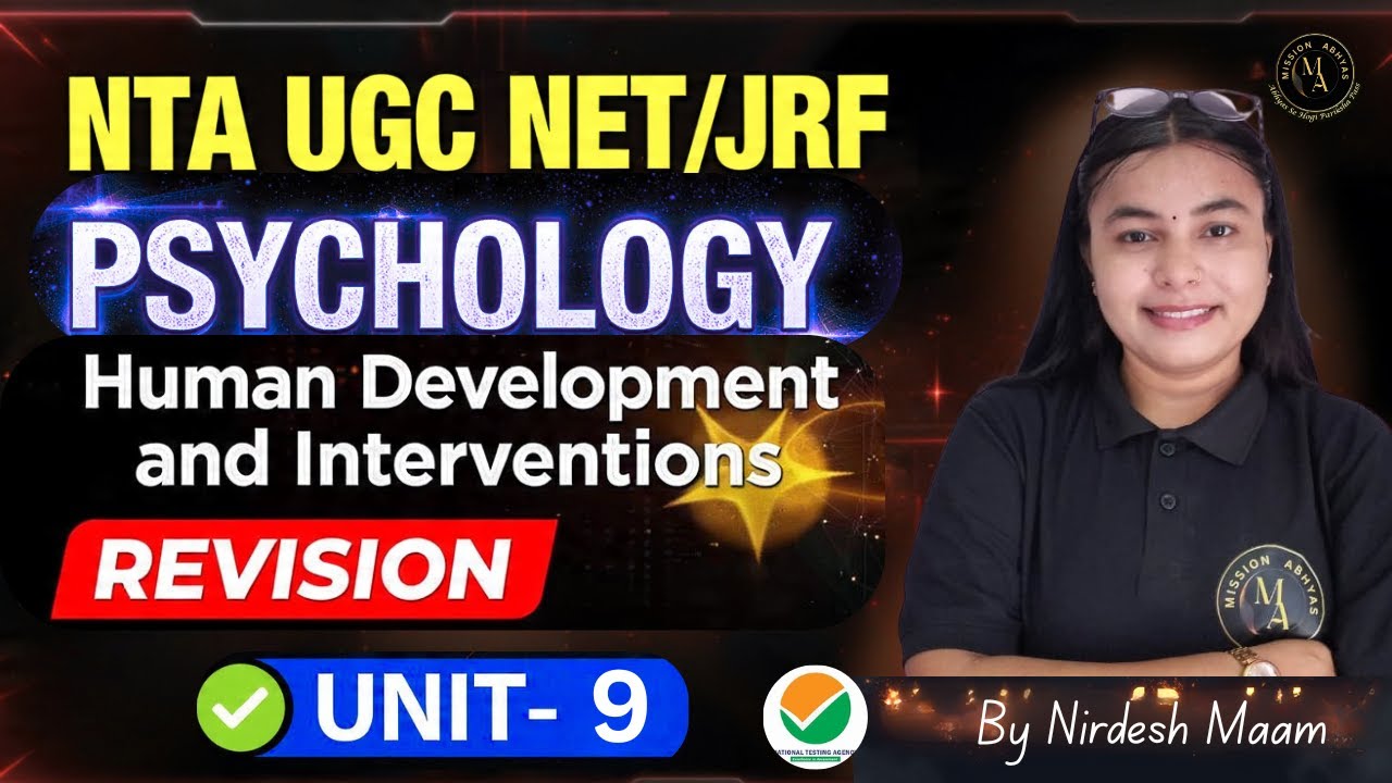 NTA UGC NET Psychology Unit 9 | Human Development & Interventions | Complete Concept | मनोविज्ञान✨