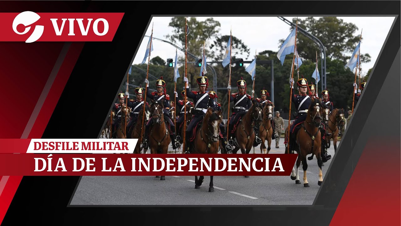 VIVO: DESFILE MILITAR por el Día de la INDEPENDENCIA