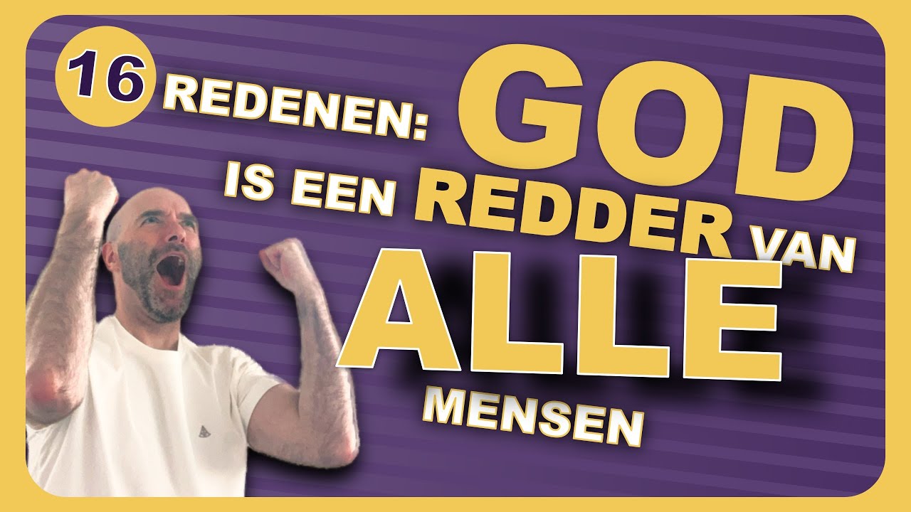🎉 Uiteindelijk Zal IEDEREEN God Loven – Inclusief JIJ! 🙌🌐 16 Redenen: God Is Redder Van ALLEN! 📖