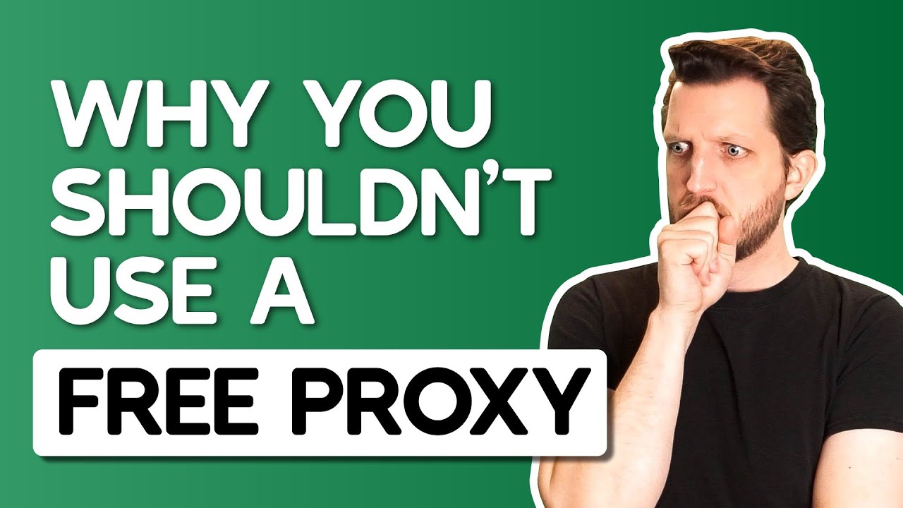 Why You Shouldn&rsquo;t Use a Free Proxy &mdash; Learn About The Risks