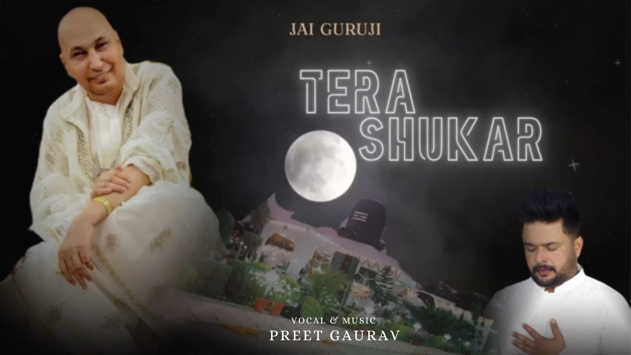 Tera Shukar | Cover | Preet Gaurav | Guru Ji | Bade Mandir | Latest 2025