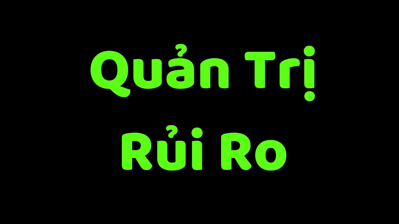 Si&ecirc;u b&iacute; k&iacute;p quản trị rủi ro