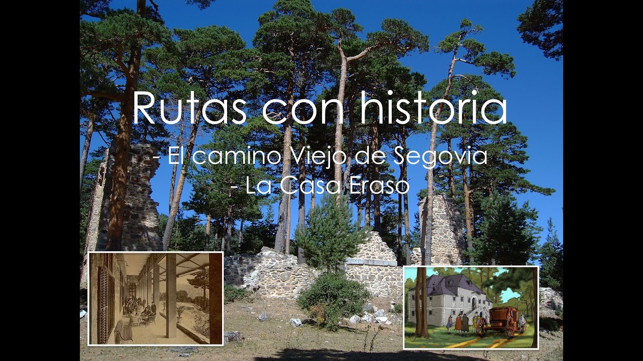 Rutas con historia. El Camino Viejo de Segovia. La Casa Eraso